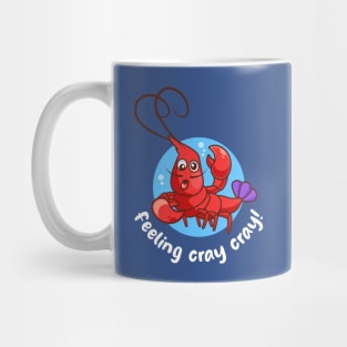 Feeling cray cray funny crayfish (on dark colors) Mug